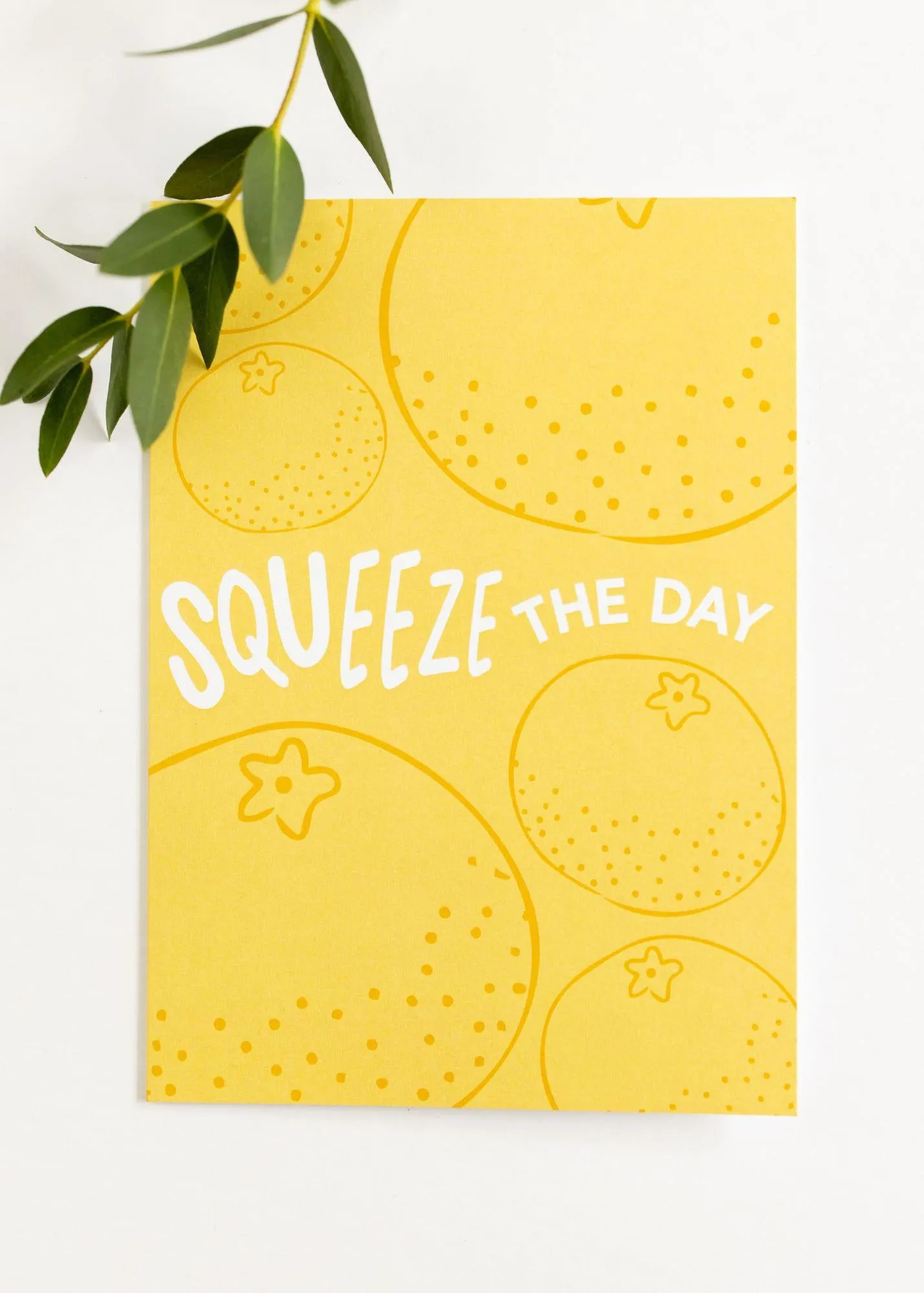 Squeeze the Day Greeting Card